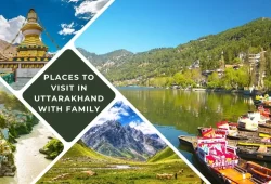 Places to Visit in Uttarakhand with Family