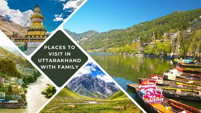 Places to Visit in Uttarakhand with Family